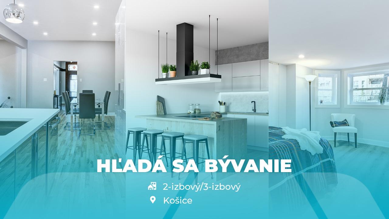 (KÚPENÉ) HĽADÁM 2 až 3 IZBOVÝ BYT, TERASA, KOŠICE